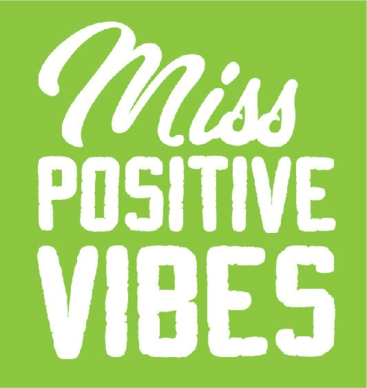 Miss Positive Vibe Tee